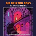 Das Cover zum Hörspiel Die Brixton Boys - Das Rätsel der 28 Stufen