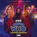 Das Cover zum Hörspiel Doctor Who: The thirteenth Doctor Adventures - Vampire Weekend