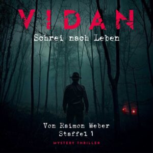 Das Cover zum Hörspiel VIDAN – Staffel 1: Schrei nach Leben