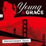 Das Cover zum Hörspiel Young & Grace - Mörderisches Spiel